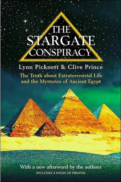 Cover for Clive Prince · The Stargate Conspiracy: the Truth About Extraterrestrial Life and the Mysteries of Ancient Egypt (Paperback Book) (2001)