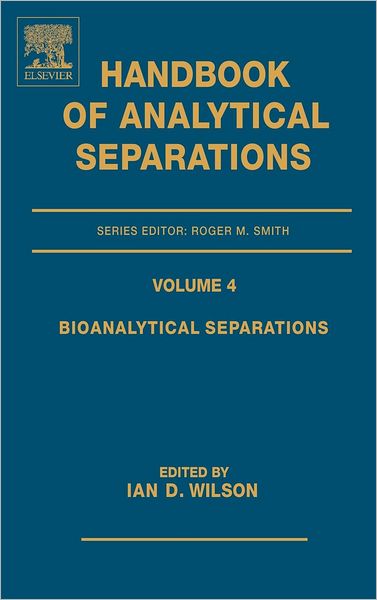 Cover for Ian D Wilson · Bioanalytical Separations - Handbook of Analytical Separations (Hardcover Book) (2003)