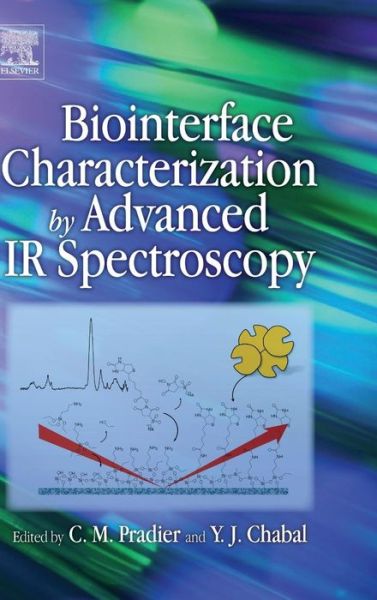 Cover for C M Pradier · Biointerface Characterization by Advanced IR Spectroscopy (Hardcover Book) (2011)
