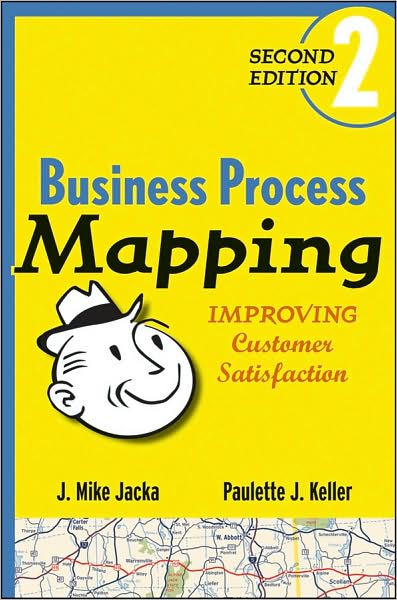 Cover for J. Mike Jacka · Business Process Mapping: Improving Customer Satisfaction (Hardcover Book) (2009)
