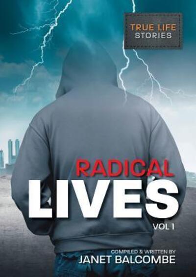 Cover for Janet Lisa Balcombe · RADICAL LIVES Vol 1 : 15 true life stories you just won't be able to put down (Paperback Book) (2017)