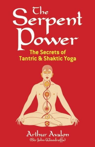 Cover for Arthur Avalon · The Serpent Power: The Secrets of Tantric and Shaktic Yoga - Dover Occult (Paperback Book) [New edition] (2000)