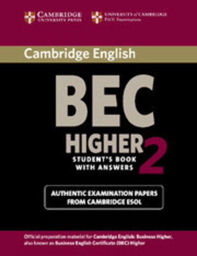 Cover for Cambridge ESOL · Cambridge BEC 2 Higher Student's Book with Answers: Examination papers from University of Cambridge ESOL Examinations - BEC Practice Tests (Paperback Book) (2004)