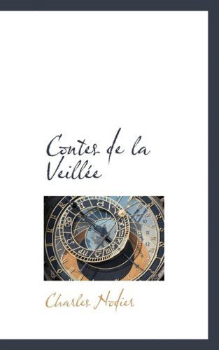 Cover for Charles Nodier · Contes De La Veillee (Hardcover Book) [French edition] (2008)