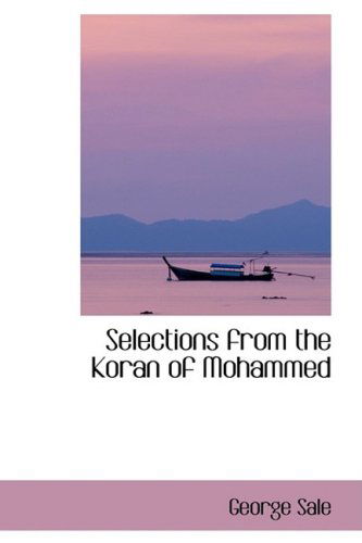 Cover for George Sale · Selections from the Koran of Mohammed (Paperback Book) (2008)