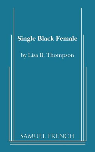 Cover for Lisa B. Thompson · Single Black Female (Paperback Book) (2012)
