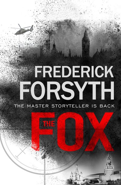 Cover for Frederick Forsyth · The Fox (Innbunden bok) (2018)