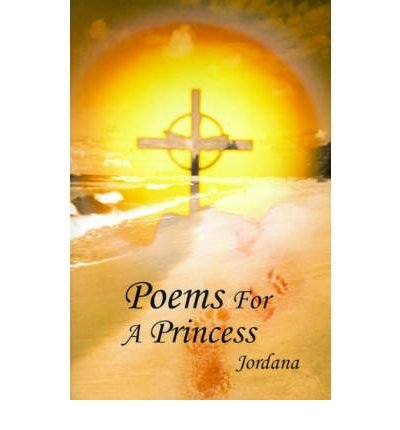 Cover for Jordana · Poems for a Princess (Paperback Book) (2000)