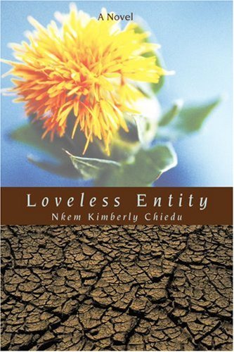 Cover for Nkem Kimberly Chiedu · Loveless Entity (Pocketbok) (2006)