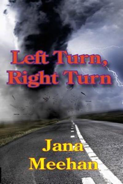 Cover for Jana Meehan · Left Turn, Right Turn (Paperback Book) (2014)