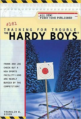 Training for Trouble (The Hardy Boys #161) - Franklin W. Dixon - Kirjat - Aladdin - 9780671047580 - maanantai 1. toukokuuta 2000