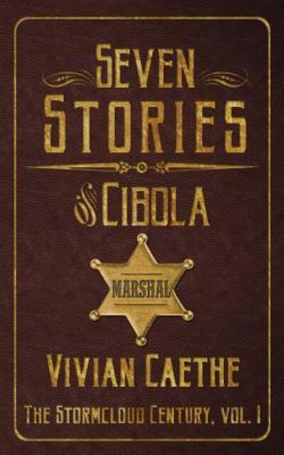 Cover for Vivian Caethe · Seven Stories of Cibola (Paperback Book) (2015)