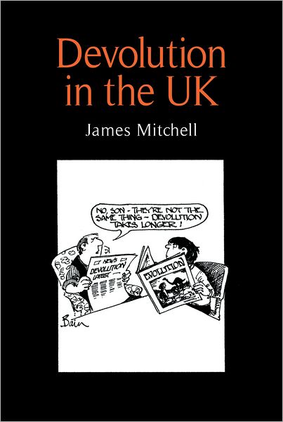 Cover for James Mitchell · Devolution in the Uk (Hardcover Book) (2009)