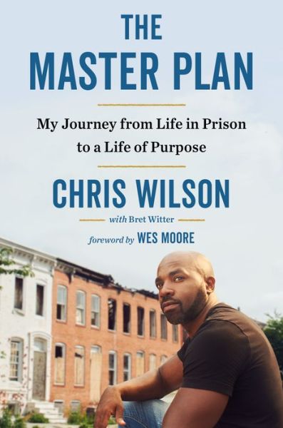 Cover for Chris Wilson · The Master Plan: My Journey from Life in Prison to a Life of Purpose (Gebundenes Buch) (2019)