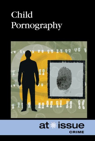 Cover for Stefan Kiesbye · Child Pornography (At Issue) (Book) (2013)