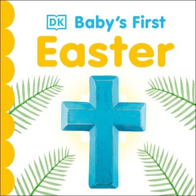 Cover for Dk · Baby's First Easter - Baby's First Holidays (Board book) (2021)