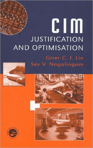 Cover for Sev V Nagalingam · CIM Justification and Optimisation (Gebundenes Buch) (1999)