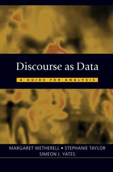 Cover for Wetherell, M (Ed) · Discourse as Data: A Guide for Analysis - Published in Association with The Open University (Paperback Book) (2001)