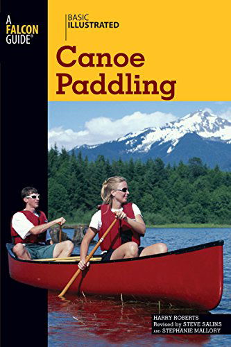 Cover for Harry Roberts · Basic Illustrated Canoe Paddling - Basic Illustrated Series (Paperback Book) [Revised Ed. edition] (2008)