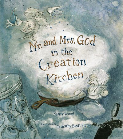 Cover for Nancy Wood · Mr. and Mrs. God in the Creation Kitchen (Hardcover Book) (2006)