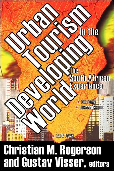 Cover for Gustav Visser · Urban Tourism in the Developing World: The South African Experience (Paperback Book) (2006)