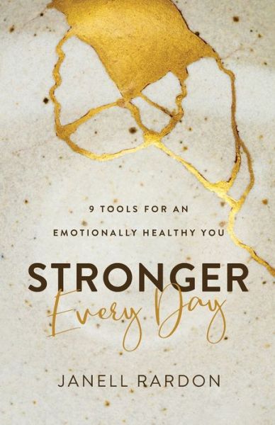 Cover for Janell Rardon · Stronger Every Day – 9 Tools for an Emotionally Healthy You (Paperback Book) (2021)