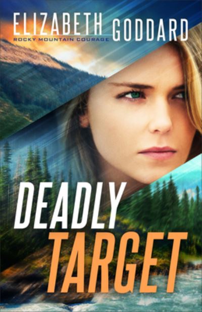 Cover for Elizabeth Goddard · Deadly Target (Hardcover Book) (2021)