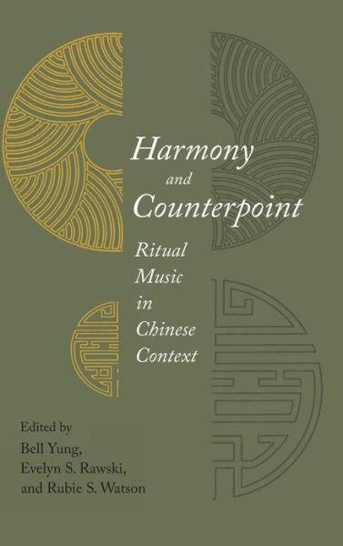 Harmony and Counterpoint: Ritual Music in Chinese Context (Hardcover bog) (1996)