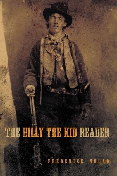 Cover for Frederick Nolan · The Billy the Kid Reader (Paperback Book) (2017)