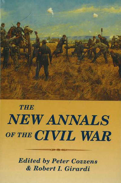 Cover for Peter Cozzens · The New Annals of the Civil War (Hardcover Book) (2004)