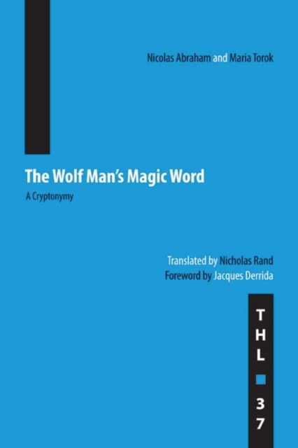 Cover for Nicolas Abraham · The Wolf Man's Magic Word: A Cryptonymy - Theory and History of Literature (Paperback Book) [New edition] (2005)