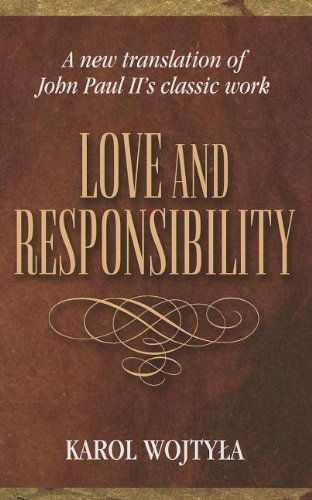 Love and Responsibility - Karol Wojtyla - Books - Pauline Books & Media - 9780819845580 - April 1, 2013