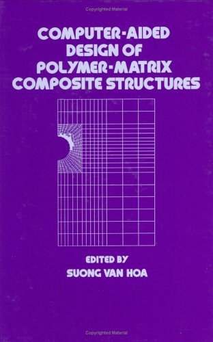 Cover for Hoa · Computer-Aided Design of Polymer-Matrix Composite Structures (Hardcover Book) (1995)