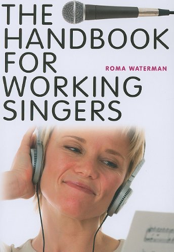 The Handbook for Working Singers - Roma Waterman - Libros - Omnibus Press - 9780825673580 - 1 de septiembre de 2008