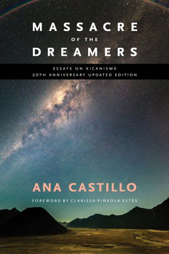 Cover for Ana Castillo · Massacre of the Dreamers: Essays on Xicanisma (Paperback Book) [Revised Ed. edition] (2014)