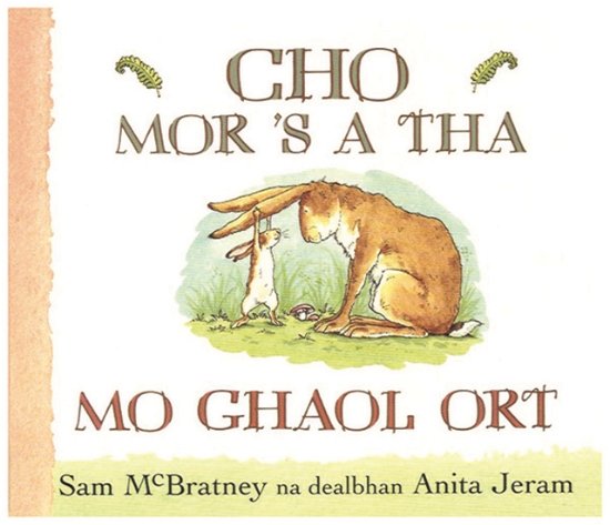 Cover for Sam McBratney · Cho Mor 'S a Tha Mo Ghaol Ort (Tavlebog) (2011)