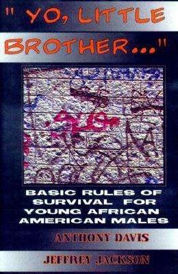 Cover for Anthony Davis · Yo, Little Brother . . .: Basic Rules of Survival for Young African American Males (Pocketbok) (1998)