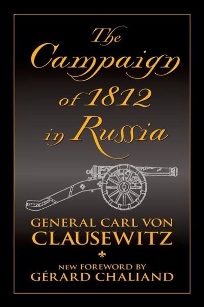 Cover for Carl von Clausewitz · The campaign of 1812 in Russia (Bog) (2019)