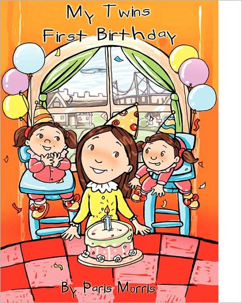 My Twins First Birthday - Paris Morris - Bücher - New Year Publishing LLC - 9780976009580 - 1. Juli 2009