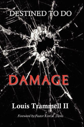 Cover for Louis Trammell II · Destined to Do Damage (Paperback Book) (2010)