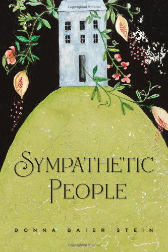 Cover for Donna Baier Stein · Sympathetic People (Pocketbok) (2013)