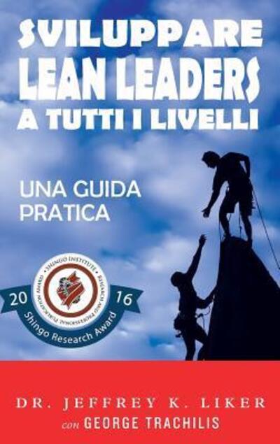 Cover for Jeffrey K Liker · Sviluppare Lean Leader a tutti i livelli (Hardcover Book) (2016)