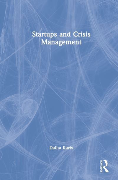 Cover for Dafna Kariv · Startups and Crisis Management (Hardcover bog) (2022)