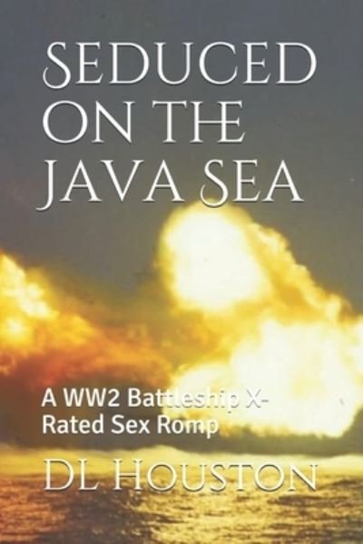Cover for DL Houston · Seduced on the Java Sea (Paperback Book) (2019)