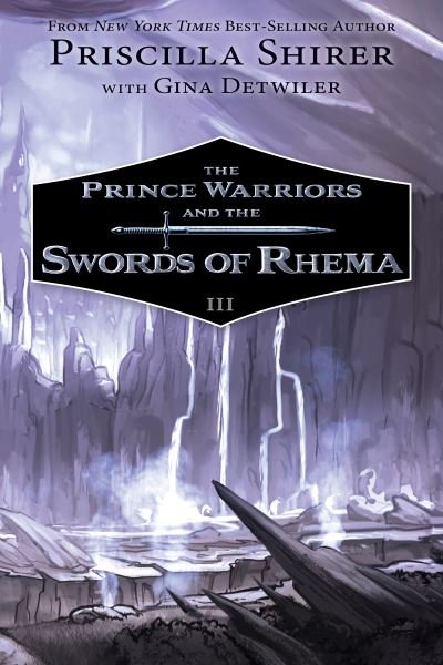 Cover for Priscilla C. Shirer · Prince Warriors and the Swords of Rhema, The (Pocketbok) (2021)