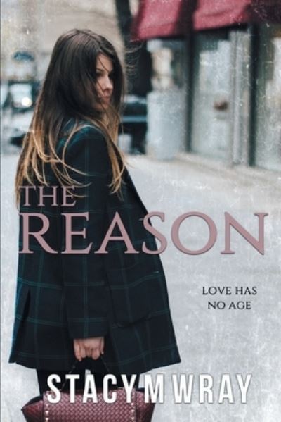 Cover for Stacy M. Wray · Reason (Book) (2022)
