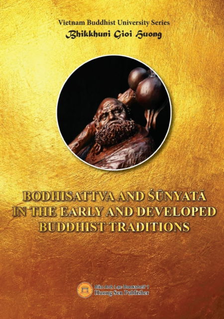 Cover for Gioi-Huong Bhikkhuni · Bodhisattva and &amp;#346; unyata in the Early and Developed Buddhist Traditions (Paperback Book) (2022)