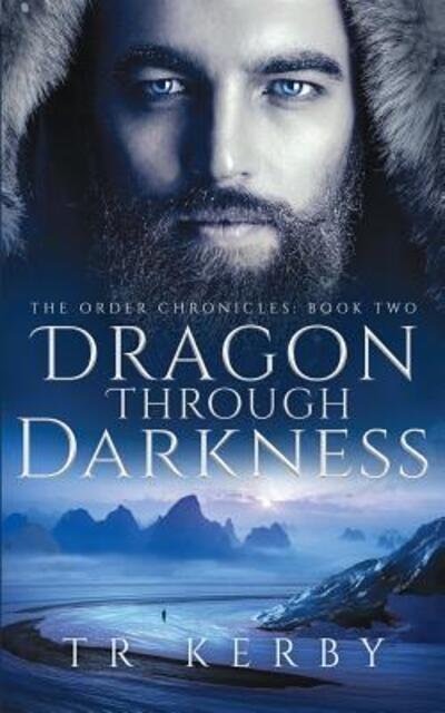 Cover for T R Kerby · Dragon Through Darkness (Paperback Bog) (2019)