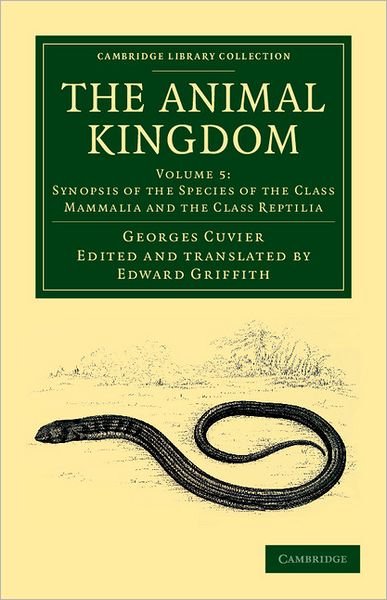 Cover for Georges Cuvier · The Animal Kingdom: Arranged in Conformity with its Organization - Cambridge Library Collection - Zoology (Paperback Bog) (2012)