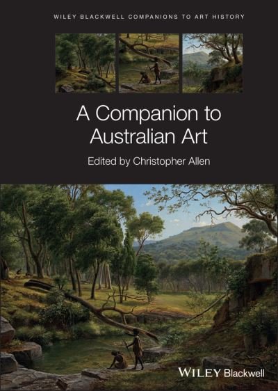 Cover for C Allen · A Companion to Australian Art - Blackwell Companions to Art History (Hardcover bog) (2021)
